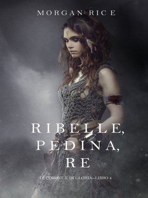 cover image of Ribelle, Pedina, Re